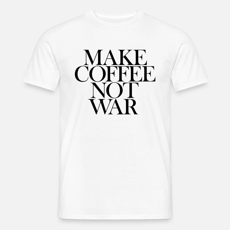 Make coffee not War - Männer T-Shirt - Weiß