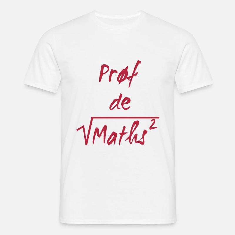 Prof de maths - Männer T-Shirt - Weiß