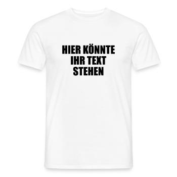 Hier könnte ihr Text Geschenk selber gestalten - Männer T-Shirt - Weiß - Vorne - AI Model Male 178 dark (178cm)