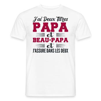 J'ai Deux Titres Papa Et Beau-papa Humour Cadeau - T-shirt homme - blanc - Devant - AI Model Male 178 dark (178cm)
