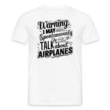 Warnung: Ich kann spontan über Flugzeuge sprechen - Männer T-Shirt - Weiß - Vorne - AI Model Male 178 dark (178cm)