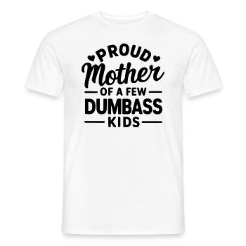 Stolze Mutter Von Ein Paar Dummen Kindern TLustige Mütter - Männer T-Shirt - Weiß - Vorne - AI Model Male 178 dark (178cm)