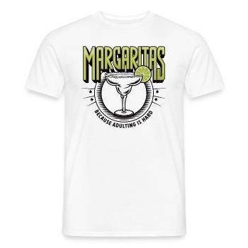 Margaritas, weil Erwachsenwerden schwer ist Lustiges Getränk - Männer T-Shirt - Weiß - Vorne - AI Model Male 178 dark (178cm)
