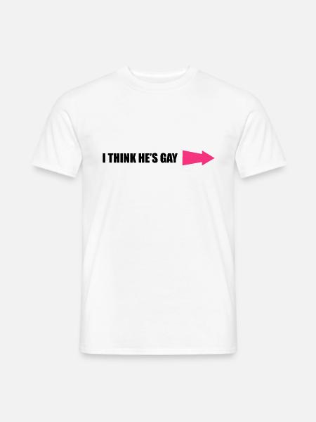 IThinkHe'sGay1 - Men's T-Shirt - 