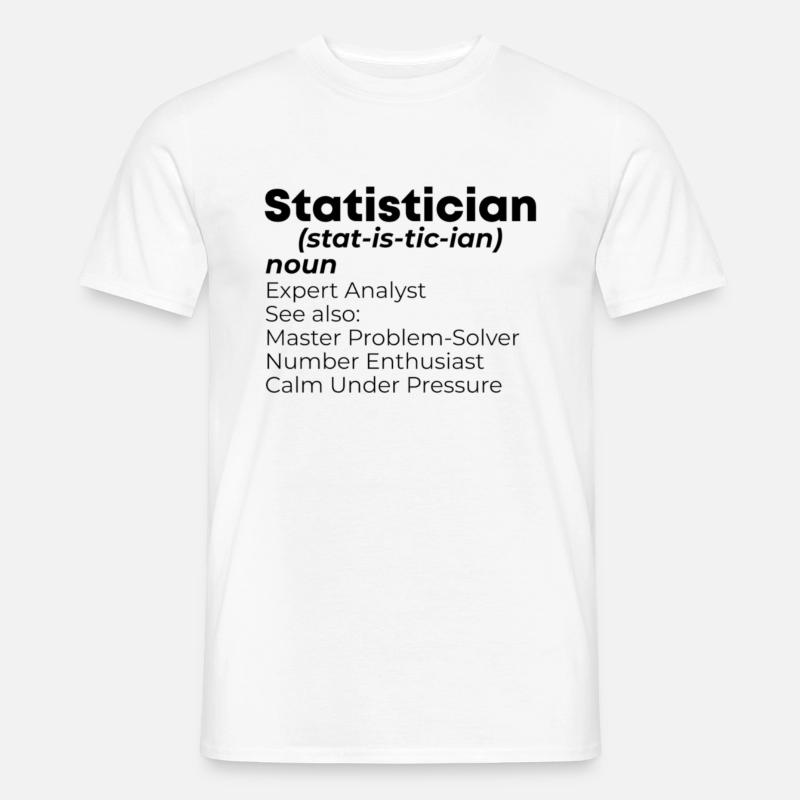 Statistik Statistiker Mathematiker Mathematik - Männer T-Shirt - Weiß