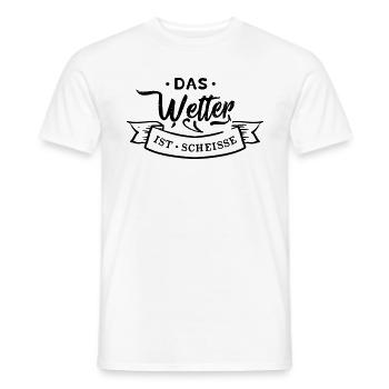 Das Wetter ist scheisse - Wetter Fuck alles Mist - Männer T-Shirt - Weiß - Vorne - AI Model Male 178 dark (178cm)