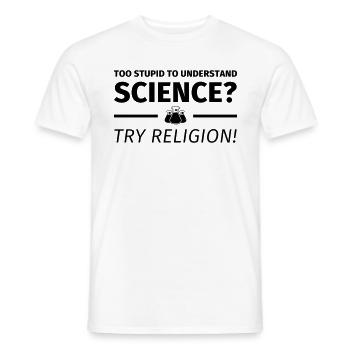too stupid to understand science - Männer T-Shirt - Weiß - Vorne - AI Model Male 178 dark (178cm)