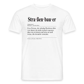 Straßenbauer Lustige Berufs Definition - Männer T-Shirt - Weiß - Vorne - AI Model Male 178 dark (178cm)