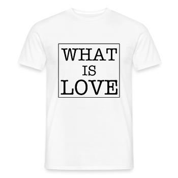 What Is Love SayingS Text Love Gift - Men's T-Shirt - white - Front - AI Model Male 178 dark (178cm)