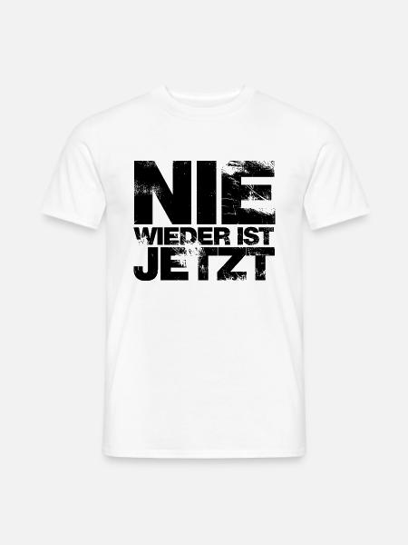 Nie wieder ist jetzt - Gegen Rechts, gegen Hetze - Männer T-Shirt - Weiß