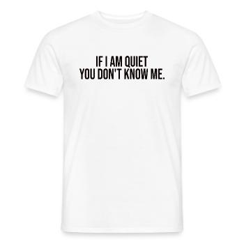 Si je suis tranquille, tu ne me connais pas - T-shirt homme - blanc - Devant - AI Model Male 178 dark (178cm)