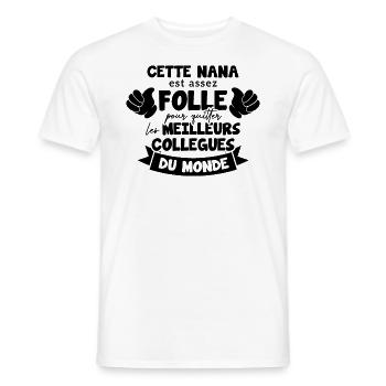 Collègue Nana, humour meilleurs collègues du monde - T-shirt homme - blanc - Devant - AI Model Male 178 dark (178cm)