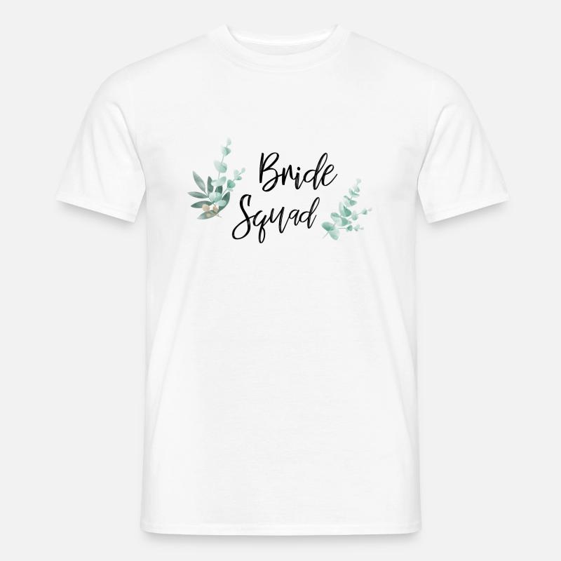 Bride Squad / Team Bride - Männer T-Shirt - Weiß