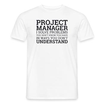 Project Manager Solve Problems | Project Manager - Men's T-Shirt - white - Front - AI Model Male 178 dark (178cm)