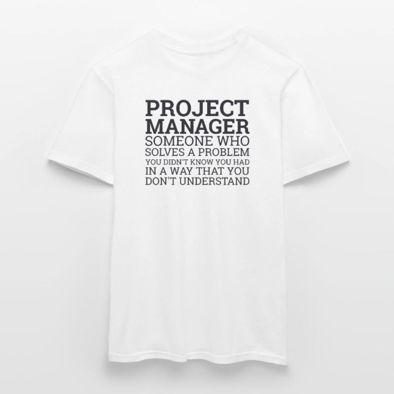Project Manager Solve Problems | Project Manager Men's T-shirt