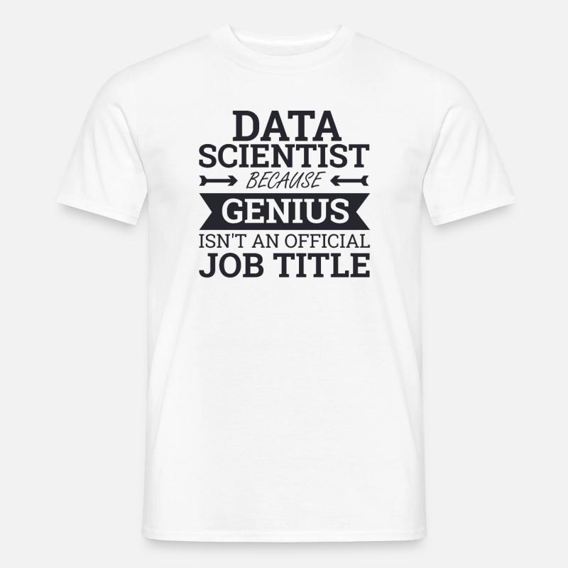 "Data Scientist Genius | Data Scientist" - Männer T-Shirt - Weiß