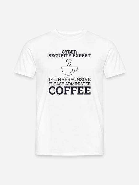 "Cyber Security Expert Coffee | Hacker" - Männer T-Shirt - Weiß
