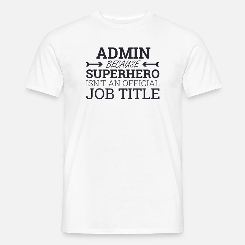 "Admin Superhero | Admin" - Männer T-Shirt - Weiß