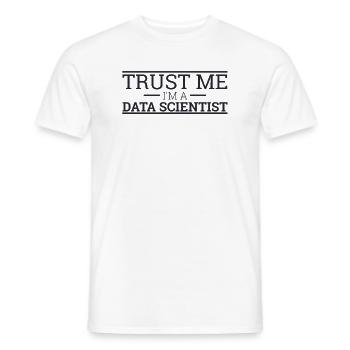 « Data Scientist Trust Me | Data Scientist » - T-shirt homme - blanc - Devant - AI Model Male 178 dark (178cm)