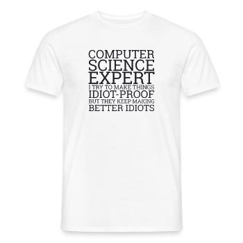"Computer Science Expert Idiot | Informatik" - Männer T-Shirt - Weiß - Vorne - AI Model Male 178 dark (178cm)