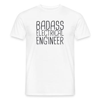 "Electrical Engineer Badass | Elektrotechnik" - Männer T-Shirt - Weiß - Vorne - AI Model Male 178 dark (178cm)