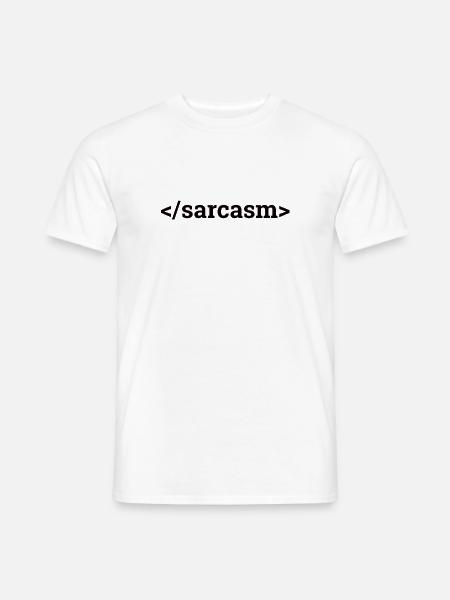 "Sarcasm | Computer Science" - Men's T-Shirt - white