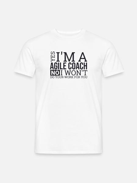 "Agile Coach Work | Agile" - Men's T-Shirt - white