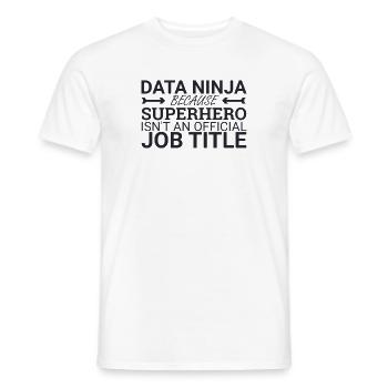 "Data Ninja Superhero | Data Science" - Men's T-Shirt - white - Front - AI Model Male 178 dark (178cm)
