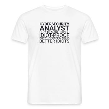 "Cybersecurity Analyst Idiot | Cybersecurity" - Men's T-Shirt - white - Front - AI Model Male 178 dark (178cm)