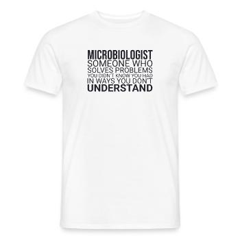"Microbiologist Problem | Microbiology" - Men's T-Shirt - white - Front - AI Model Male 178 dark (178cm)