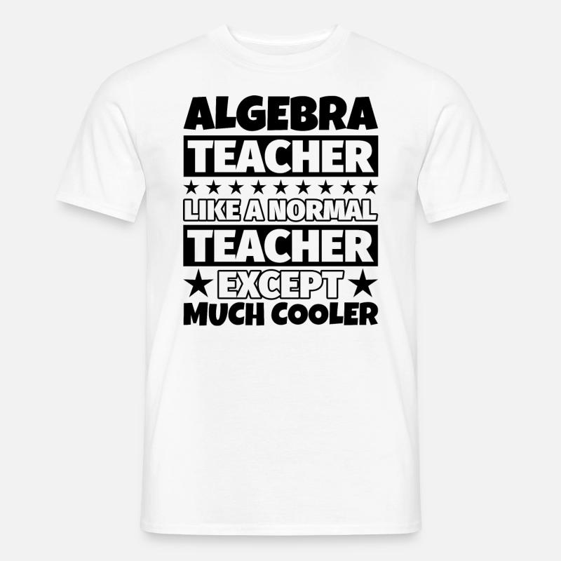 Algebra Lehrer Geschenk - Männer T-Shirt - Weiß