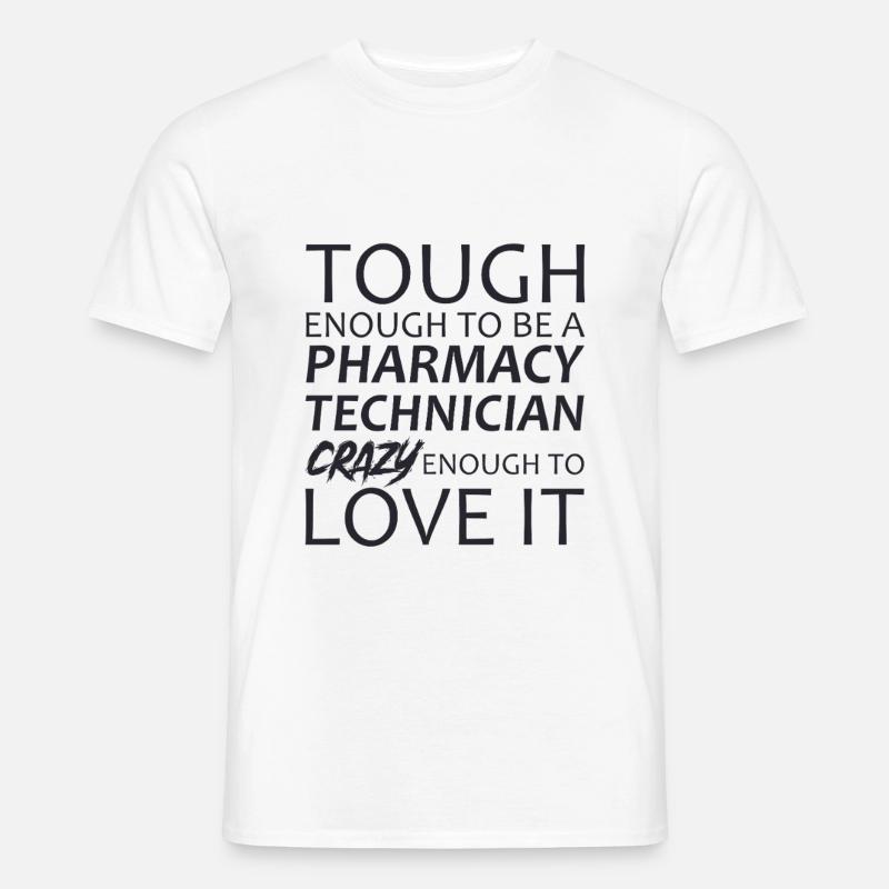 Pharmacy technician Crazy - Männer T-Shirt - Weiß