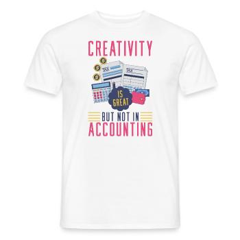 Kreativität ist großartig, aber nicht Buchhaltung - Männer T-Shirt - Weiß - Vorne - AI Model Male 178 dark (178cm)