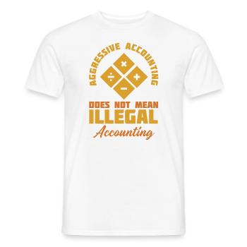 Aggressive Buchführung bedeutet nicht - Männer T-Shirt - Weiß - Vorne - AI Model Male 178 dark (178cm)