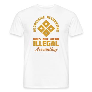 Aggressive Buchführung bedeutet nicht - Männer T-Shirt - Weiß - Vorne - AI Model Male 178 dark (178cm)