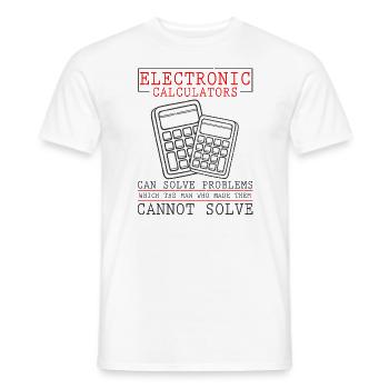 Elektronische Taschenrechner können Probleme lösen - Männer T-Shirt - Weiß - Vorne - AI Model Male 178 dark (178cm)