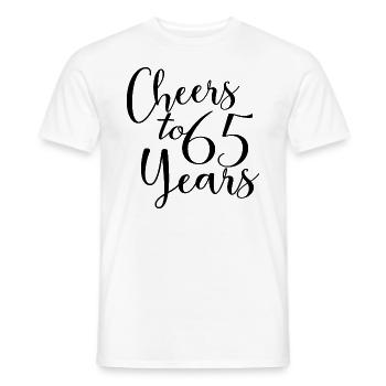Cheers To 65 Years 65th Birthday Anniversary - Men's T-Shirt - white - Front - AI Model Male 178 dark (178cm)