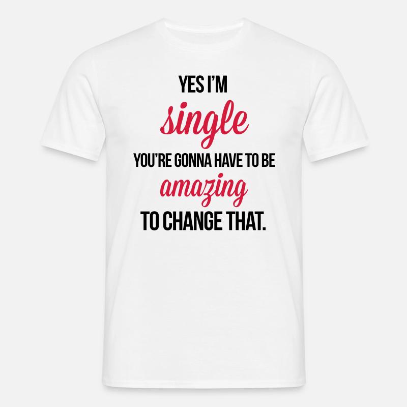 Single - Männer T-Shirt - undefined