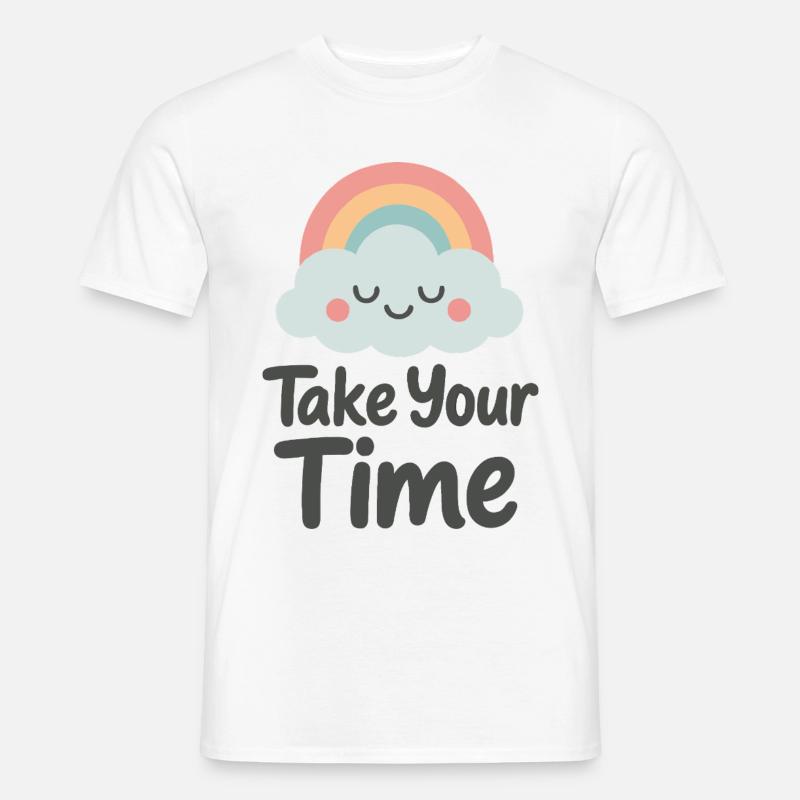 Nimm dir Zeit Sanfte Botschaft - Männer T-Shirt - Weiß