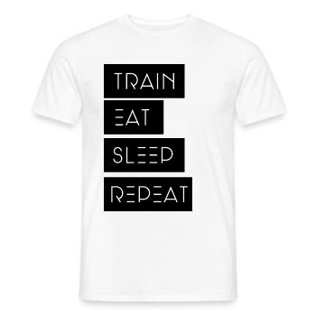Train Eat sleep Repeat - Männer T-Shirt - Weiß - Vorne - AI Model Male 178 dark (178cm)