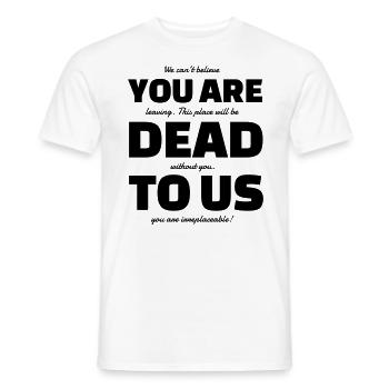 Lustiger Spruch für Abschiedsgeschenk - Männer T-Shirt - Weiß - Vorne - AI Model Male 178 dark (178cm)