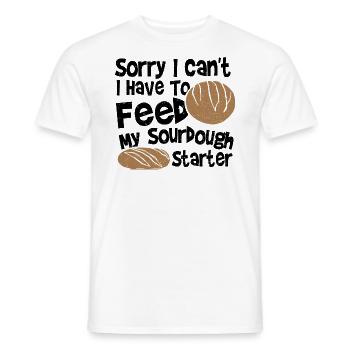 Sorry I Can't. I Have To Feed My Sourdough Starter - Männer T-Shirt - Weiß - Vorne - AI Model Male 178 dark (178cm)