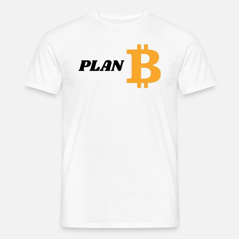 Plan B(itcoin) - Männer T-Shirt - Weiß