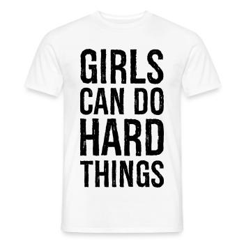Mädchen können harte Dinge tun - Männer T-Shirt - Weiß - Vorne - AI Model Male 178 dark (178cm)