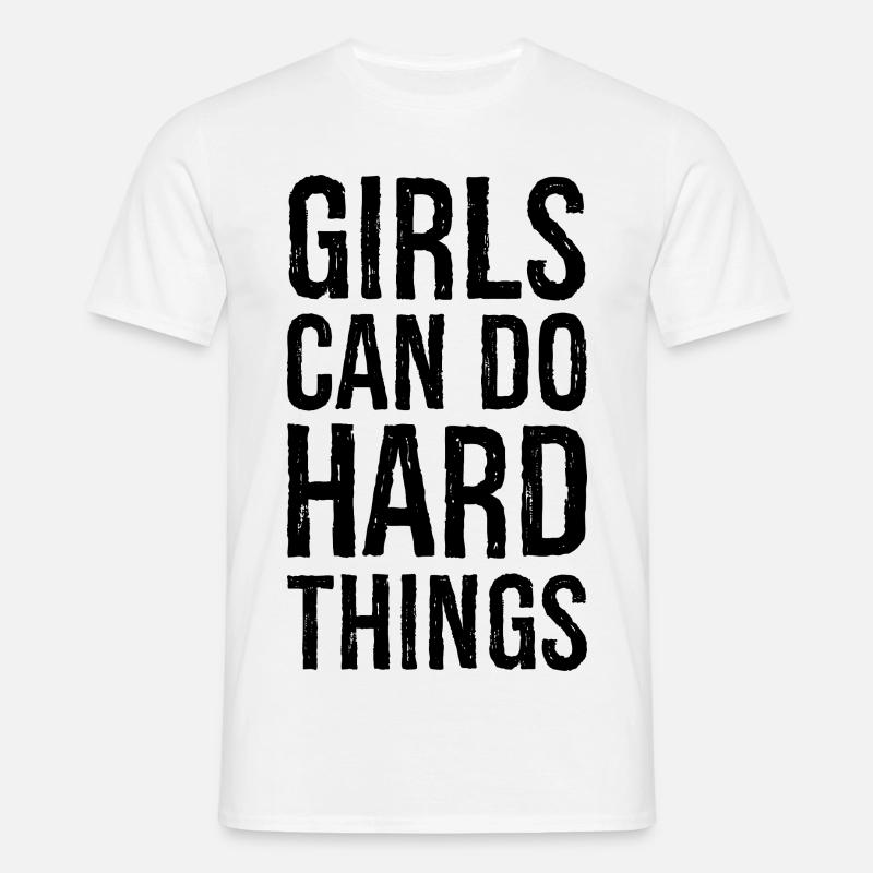 girls can do hard things - Men's T-Shirt - white