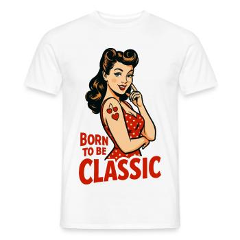 Born to Be Classic – Pin-Up Woman in Retro Style - Men's T-Shirt - white - Front - AI Model Male 178 dark (178cm)