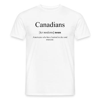 Canadians | Kanadier Definition Dictionary - Männer T-Shirt - Weiß - Vorne - AI Model Male 178 dark (178cm)