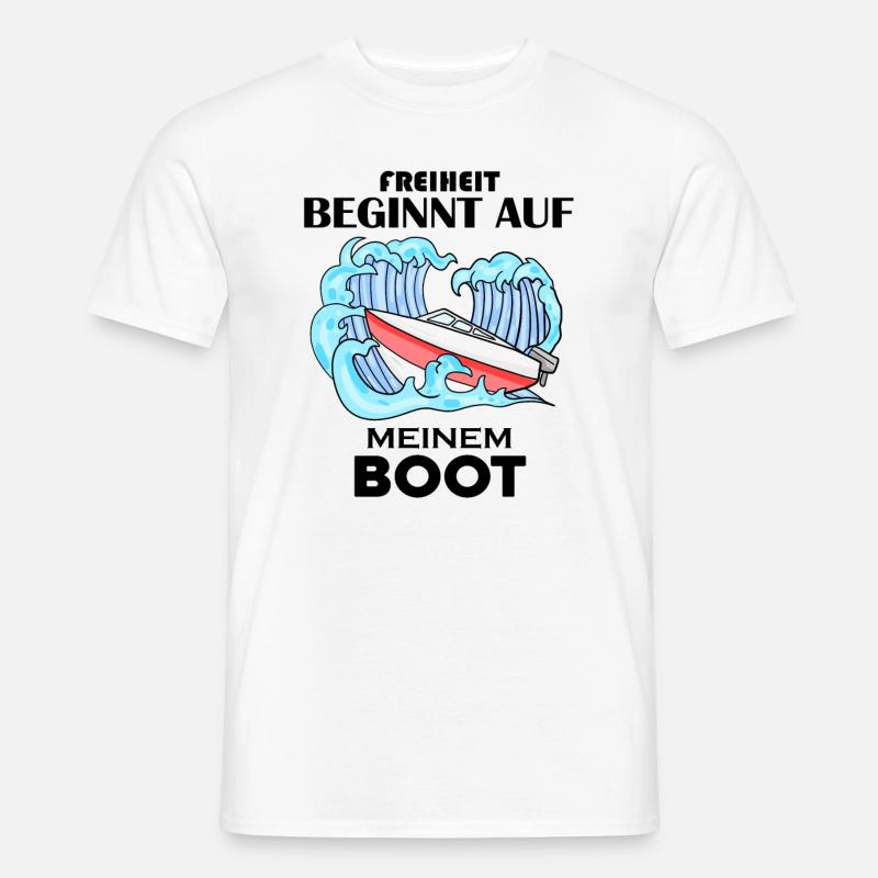 Boot Spruch Geschenk - Männer T-Shirt - Weiß