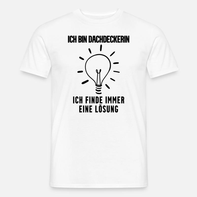 Dachdeckerin Geschenk - Männer T-Shirt - Weiß