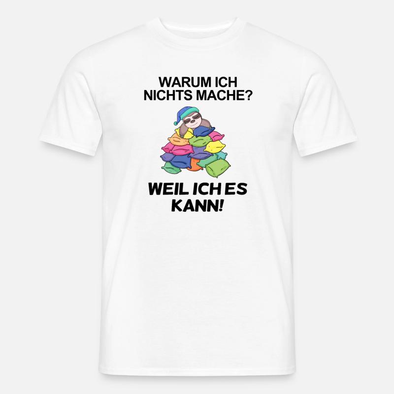 Lustiger Spruch - Nichts machen - Männer T-Shirt - Weiß